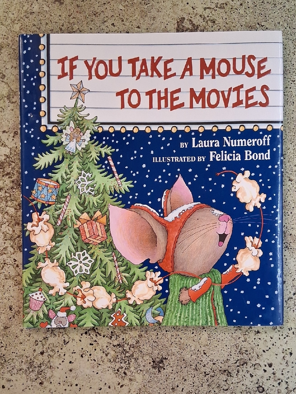 If You Take a Mouse to the Movies Childrens Holiday Picture Book Laura Numeroff